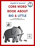 My Core Word Book About "Big" & "Little" - English & Spani