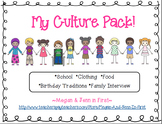 My Culture Pack! School, Clothing, Food, Traditions, Family Interview