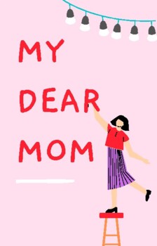 Preview of My Dear Mom E-Book for kids (Digital and Printable)