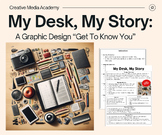My Desk, My Story: A Graphic Design "Get To Know You"