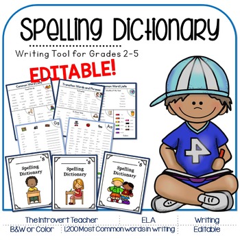 Preview of EDITABLE My Writing Tools: Spelling Dictionary for Grades 2-5