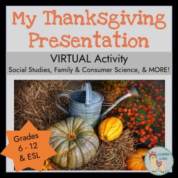 Preview of My Digital Thanksgiving Presentation - History of Holiday & Family Traditions