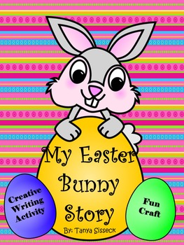 my easter bunny story creative writing activity by tanya