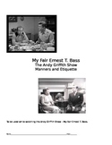 My Fair Ernest T. Bass -- Manners and Etiquette