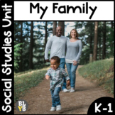 Kindergarten Social Studies Unit: My Family