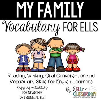 Preview of My Family: Vocabulary for ELL - Newcomer - English Learners - EL - ESL - ELD
