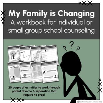 Preview of My Family is Changing - Divorce Workbook for Individual & Small Group Counseling