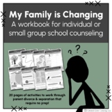 My Family is Changing - Divorce Workbook for Individual & 