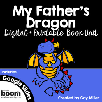 Preview of My Father's Dragon Novel Study: Digital + Printable Book Unit: activities & quiz