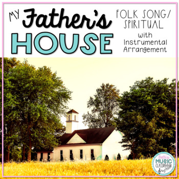 Preview of My Father's House - Folk Song/Spiritual with Orff Arrangement