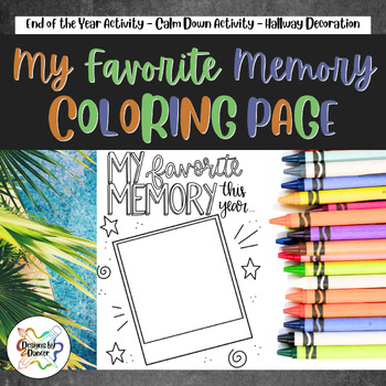 Preview of My Favorite Memory End of the Year Coloring Page Summer Coloring Sheet