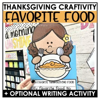 Preview of My Favorite Thanksgiving Food | Craft + Writing Activity | Sentence Frame