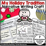 My Favorite Tradition Holiday Narrative Writing Craft, Dec