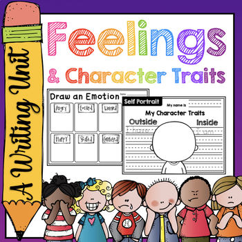 Preview of Feelings & Character Traits Writing Unit