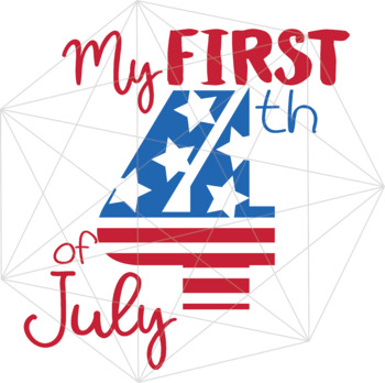 Download My First 4th Of July Svg Independence Day Crafters America By Cute Graphic