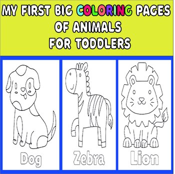 My First Big Coloring Pages of Animals For Toddlers | TPT