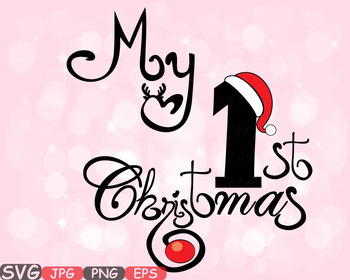 Download My First Christmas SVG Rudolph Reindeer Baby Santa Claus ...