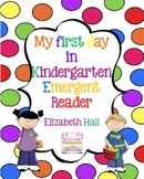 My First Day in Kindergarten Emergent Reader