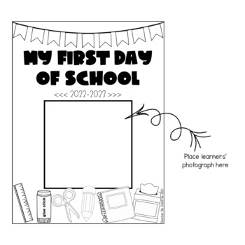 My First Day of School | Photo and Color by Teacher Be Creative