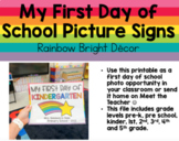 My First Day of School Picture Signs (Editable) - Rainbow 