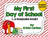 My First Day of School (....a Keepsake Book) (Bilingual)