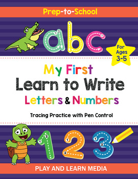 Preview of My First Learn To Write Letters And Numbers Workbook - PDF Printable