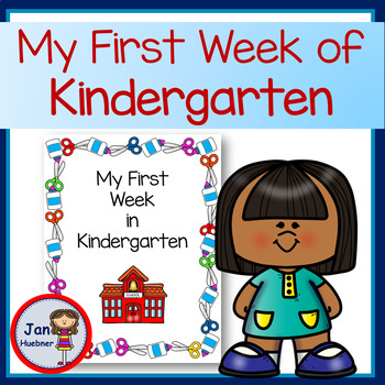 My First Week of Kindergarten Back to School by Jan Huebner Play2Grow