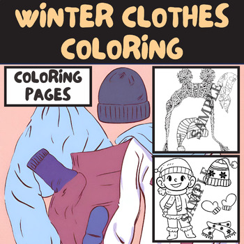 Preview of My First Winter Clothes Coloring Book - 20 Pages