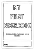 My First Workbook, a book to target beginning readiness an