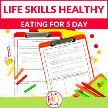 Preview of Life Skills Healthy Eating Meal Planning for 5 Days Digital and Print