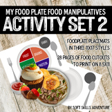 My Food Plate Food & Nutrition Manipulatives Activity Set 2
