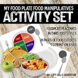 My Food Plate Food & Nutrition Manipulatives Activity Set 1