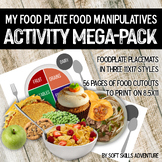 My Food Plate Nutrition & Manipulatives Mega-Pack