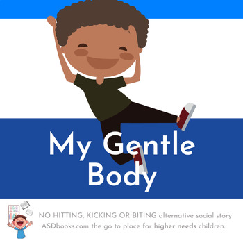 Preview of My Gentle Body - no kicking, biting, hitting alternative social story