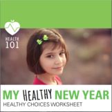 Elementary Health: Healthy Choice and Goal Setting Worksheet