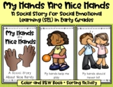 My Hands Are Nice Hands-A Social Story for SEL in Early Grades