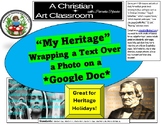 My Heritage Text-wrapping Project Lesson Plans w/Close Read