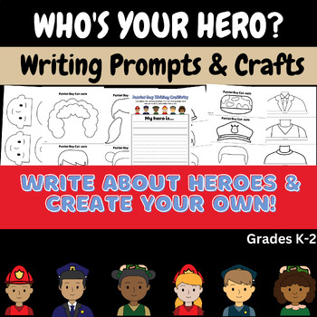 Preview of My Hero, My Craft: Celebrate Heroes with Fun Writing & Creativity (Grades K-2)