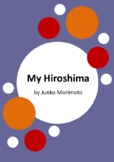 My Hiroshima by Junko Morimoto - 6 Worksheets - World War 2
