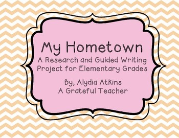 Preview of My Hometown a Research and Guided Writing Project for Elementary Grades