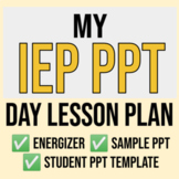 My IEP PPT - Simple Day Lesson Plan