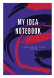 My Idea Notebook: Capturing Your Ideas 7X10