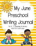 My June Preschool Writing Journal (Distance Learning)