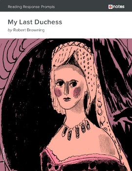 Preview of Robert Browning - "My Last Duchess" - Reading Response Prompts