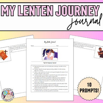 Preview of My Lenten Journey Journal Prompts - Catholic School - Lent Reflection