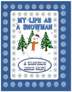 Preview of My Life as a Snowman – narrative writing mini-unit