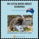 My Little Book About Echidnas - An Australian Native Animal