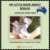 My Little Book About Koalas - An Australian Native Animal