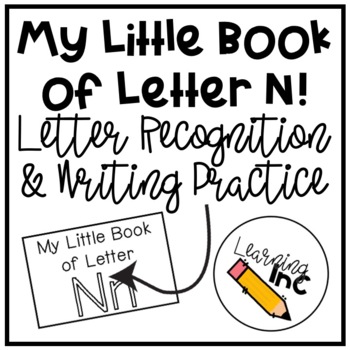 My Little Book Of Letter N Letter Recognition Writing Practice