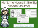 My "Little House in the Big Woods" Journal [Laura Ingalls Wilder]